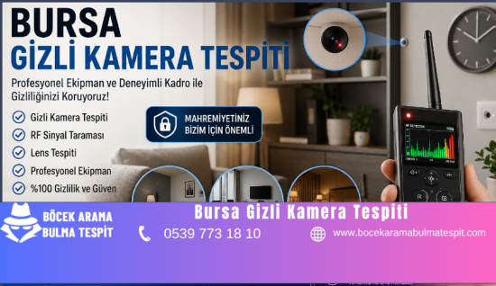 Bursa Gizli Kamera Tespiti