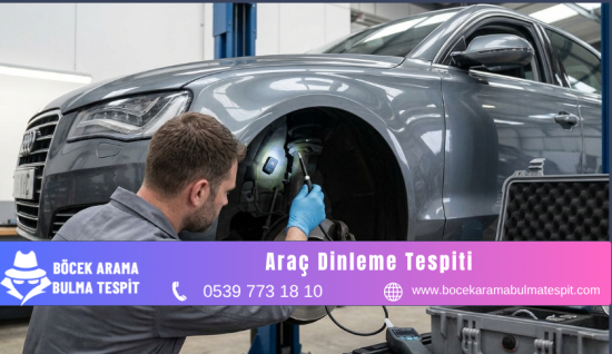 Araç Dinleme Tespiti