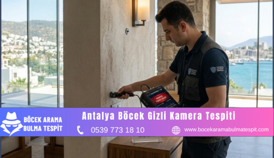 Antalya Böcek Gizli Kamera Tespiti