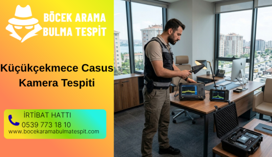 Küçükçekmece Casus Kamera Tespiti