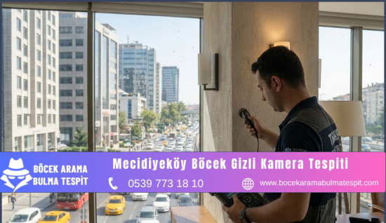 Mecidiyeköy Böcek Gizli Kamera Tespiti